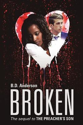 Broken(English, Paperback, Anderson B D)