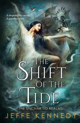 The Shift of the Tide(English, Paperback, Kennedy Jeffe)