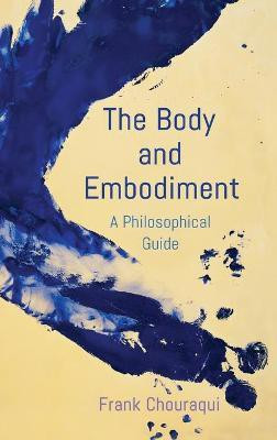 The Body and Embodiment(English, Hardcover, Chouraqui Frank)