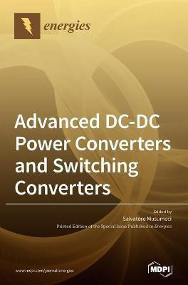 Advanced DC-DC Power Converters and Switching Converters(English, Hardcover, unknown)