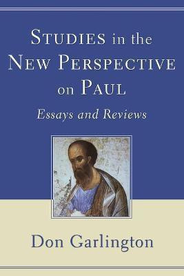 Studies in the New Perspective on Paul(English, Paperback, Garlington Don Dr PH.D)
