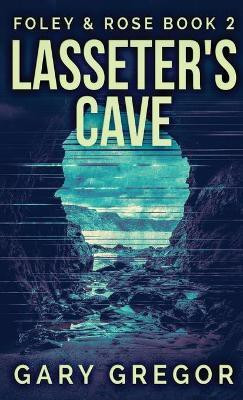 Lasseter's Cave(English, Hardcover, Gregor Gary)