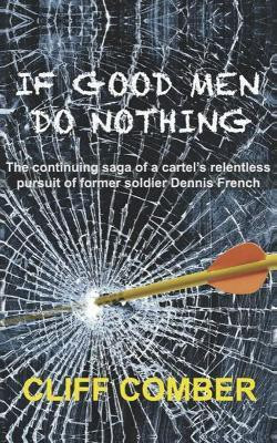 If Good Men Do Nothing(English, Paperback, Comber Cliff)