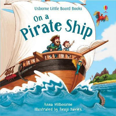 On a Pirate Ship(English, Board book, Milbourne Anna)