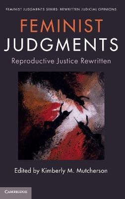 Feminist Judgments: Reproductive Justice Rewritten(English, Hardcover, unknown)