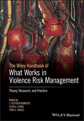 The Wiley Handbook of What Works in Violence Risk Management(English, Paperback, unknown)