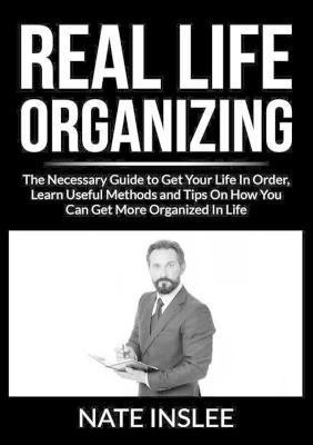 Real Life Organizing(English, Paperback, Inslee Nate)
