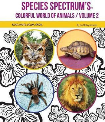 Species Spectrum's Colorful World of Animals(English, Paperback, Gilmore Jes McKay)