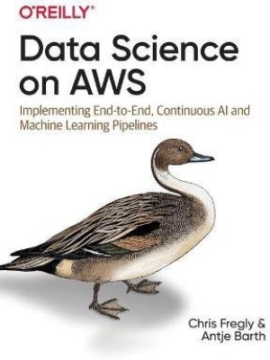 Data Science on AWS(English, Paperback, Fregly Chris)