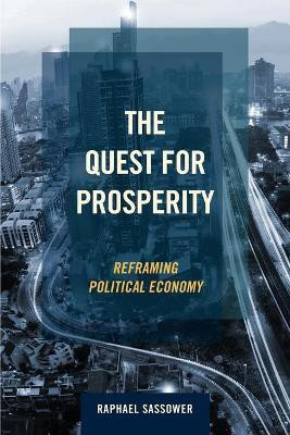 The Quest for Prosperity(English, Paperback, Sassower Raphael)