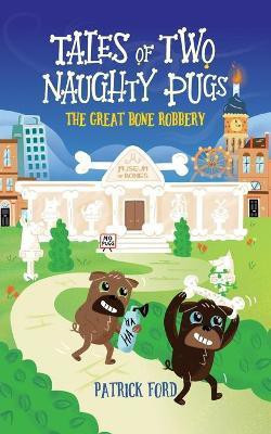 Tales of Two Naughty Pugs(English, Paperback, Ford Patrick)