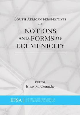 South African perspectives on notions and forms of ecumenicity(English, Paperback, unknown)