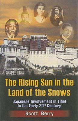 The Rising Sun in the Land of the Snow(English, Hardcover, Berry Scott)