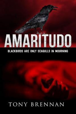 Amaritudo(English, Paperback, Brennan Tony)