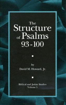 The Structure of Psalms 93 - 100(English, Hardcover, Howard David M.)