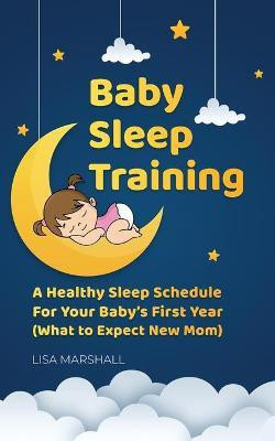 Baby Sleep Training(English, Paperback, Marshall Lisa)