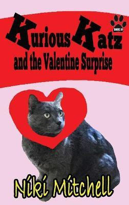 Kurious Katz and the Valentine Surprise(English, Hardcover, Mitchell Niki)