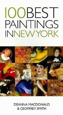 100 Best Paintings in New York(English, Paperback, Smith Geoffrey)