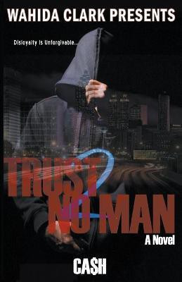Trust No Man 2(English, Paperback, Cash Brian)