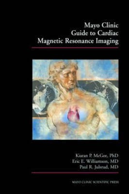Mayo Clinic Guide to Cardiac Magnetic Resonance Imaging(English, Paperback, unknown)
