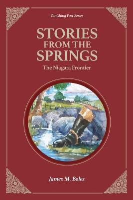 Stories From the Springs(English, Paperback, Boles James M)