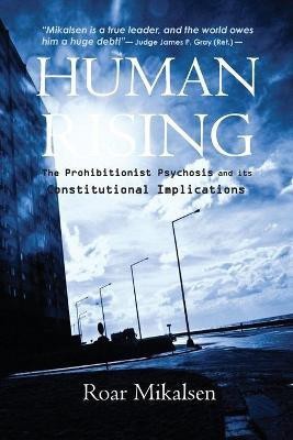 Human Rising(English, Paperback, Mikalsen Roar Alexander)