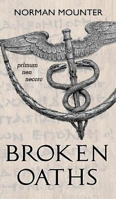 Broken Oaths(English, Hardcover, Mounter Norman)