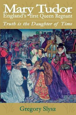 Mary Tudor(English, Paperback, Slysz Gregory)