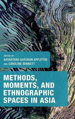 Methods, Moments, and Ethnographic Spaces in Asia(English, Hardcover, unknown)