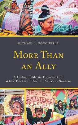 More Than an Ally(English, Hardcover, Boucher Michael L.)
