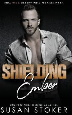 Shielding Ember(English, Hardcover, Stoker Susan)