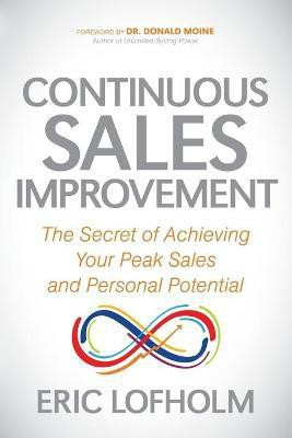 Continuous Sales Improvement(English, Paperback, Lofholm Eric)
