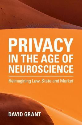 Privacy in the Age of Neuroscience(English, Hardcover, Grant David)