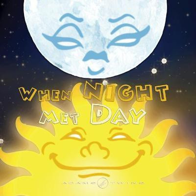 When Night Met Day(English, Paperback, Twins Adams)