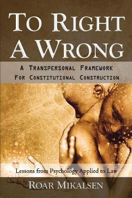 To Right a Wrong(English, Paperback, Mikalsen Roar Alexander)