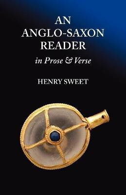 An Anglo-Saxon Reader in Prose and Verse(English, Paperback, Sweet H)