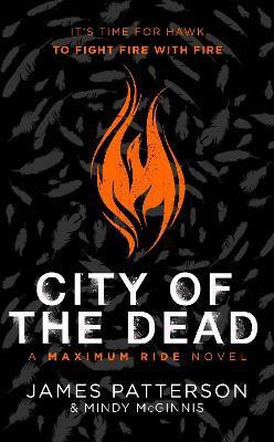 City of the Dead: A Maximum Ride Novel(English, Hardcover, Patterson James)