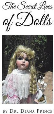 The Secret Lives of Dolls(English, Paperback, Prince Diana Dr)