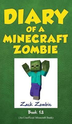 Diary of a Minecraft Zombie, Book 13(English, Hardcover, Zombie Zack)