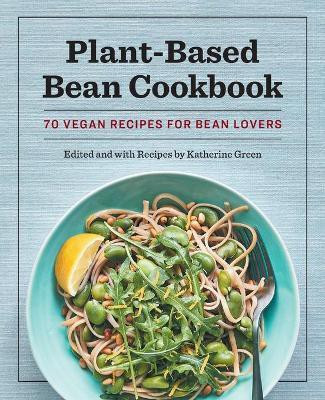 Plant-Based Bean Cookbook(English, Paperback, Green Katherine)