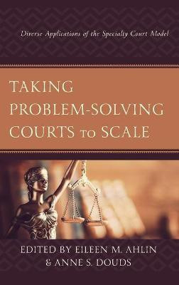 Taking Problem-Solving Courts to Scale(English, Hardcover, unknown)
