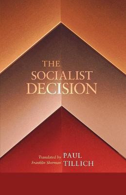 The Socialist Decision(English, Paperback, Tillich Paul)