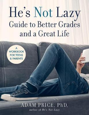 He's Not Lazy Guide to Better Grades and a Great Life(English, Paperback, Price Adam)