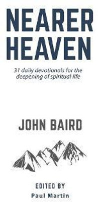 Nearer Heaven(English, Paperback, Baird John)