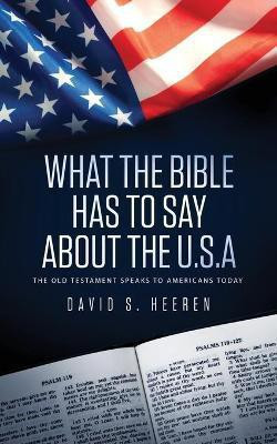 What The Bible Has To Say About The USA(English, Paperback, Heeren David S)