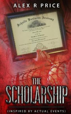 The Scholarship(English, Paperback, Price Alex R)