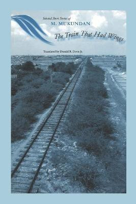 The Train That Had Wings(English, Paperback, Mukundan M.)