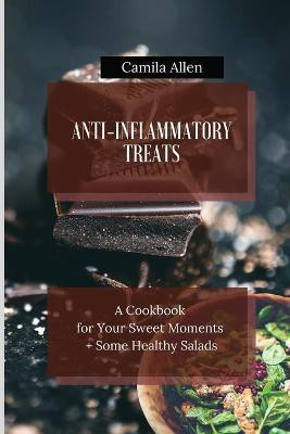 Anti-Inflammatory Treats(English, Paperback, Allen Camila)