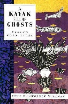 A Kayak Full of Ghosts(English, Paperback, unknown)