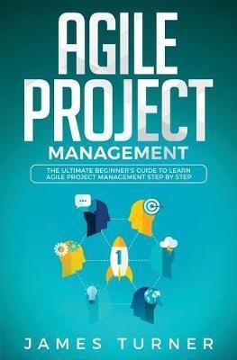 Agile Project Management(English, Paperback, Turner James)